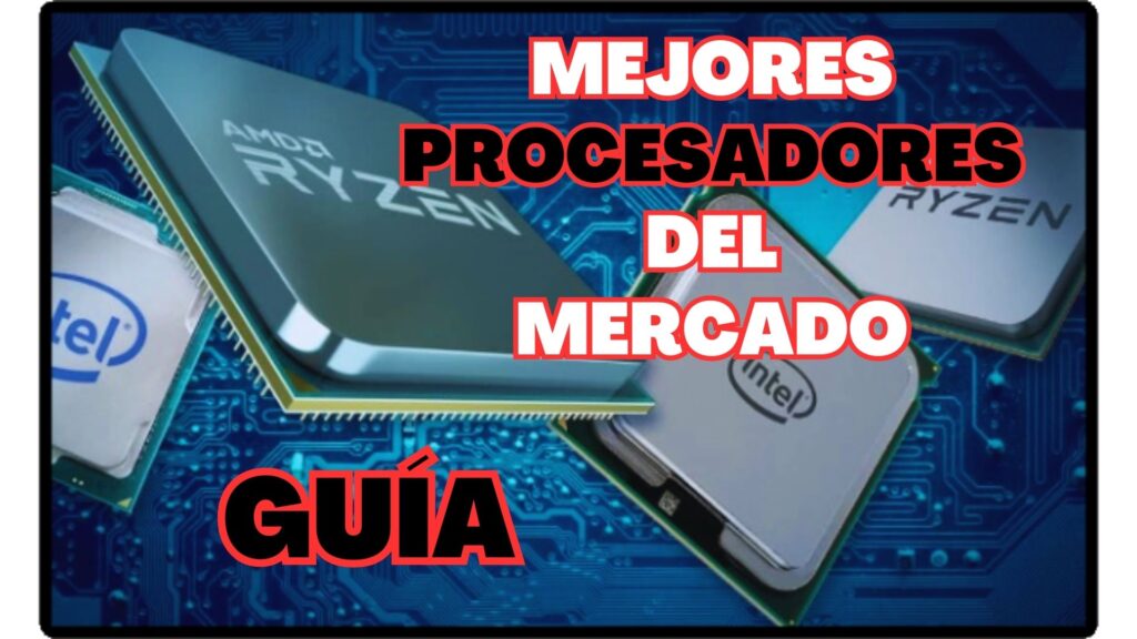 mejores procesadores del mercado